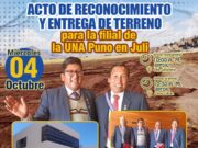 🔵✨ ENTREGA DE TERRENO para la filial de la UNA Puno en Juli 🗓️: 04 de octubre 🕐: 10:00 a.m.